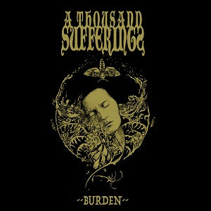 A THOUSAND SUFFERINGS - Burden (CD)