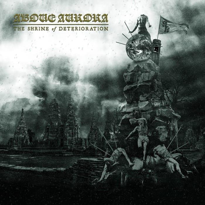 ABOVE AURORA - The Shrine Of Deterioration (CD)