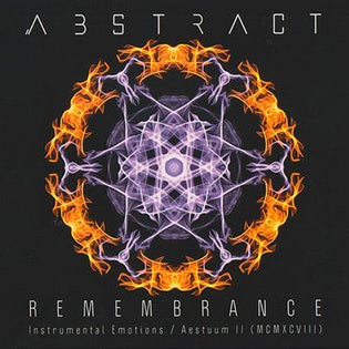 ABSTRACT - Remembrance / Instrumental Emotions / Aestuum II (DigiCD)