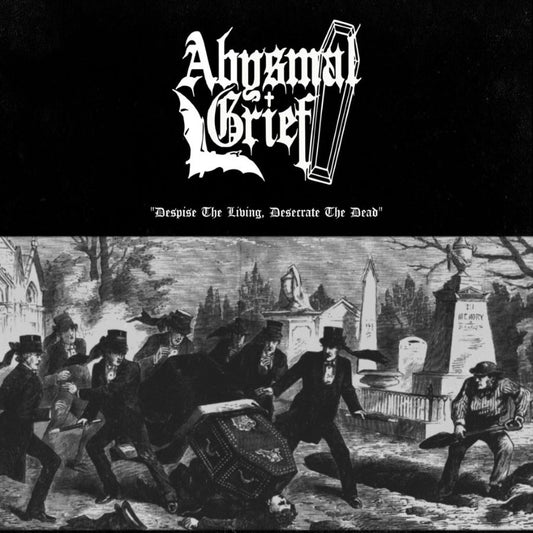 ABYSMAL GRIEF - Despise The Living, Desecrate The Dead (12")
