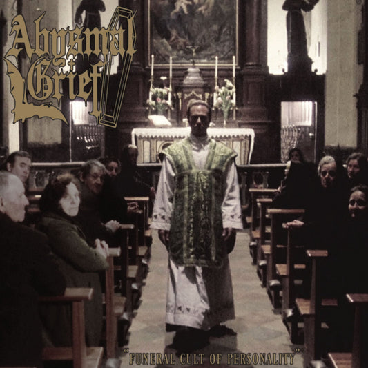 ABYSMAL GRIEF - Funeral Cult Of Personality (DigiCD)