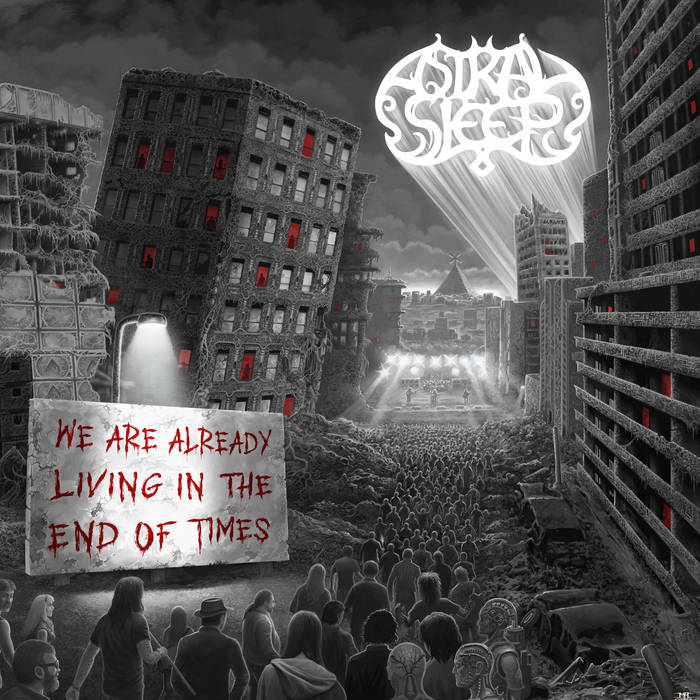 ASTRAL SLEEP - We Are Already Living In The End Of Times (CD)