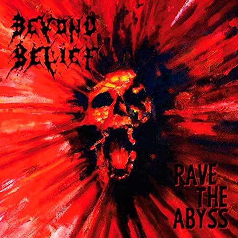 BEYOND BELIEF - Rave The Abyss (DigiCD)