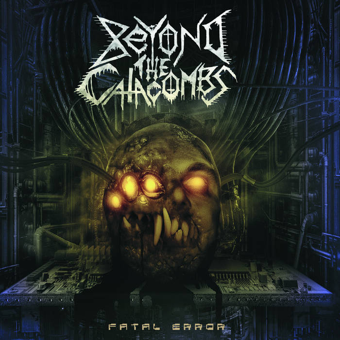 BEYOND THE CATACOMBS - Fatal Error (CD)