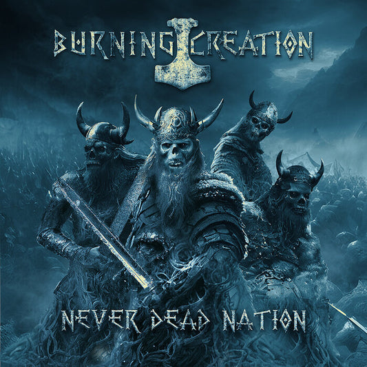 BURNING CREATION - Never Dead Nation (DigiCD)