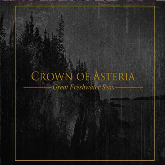 CROWN OF ASTERIA - Great Freshwater Seas (DigiCD)