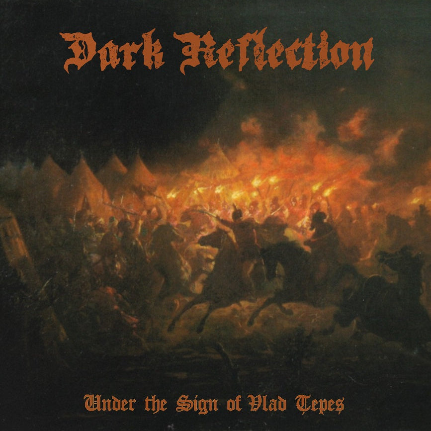 DARK REFLECTION - Under The Sign Of Vlad Țepeș (CD)