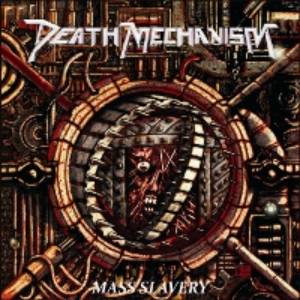 DEATH MECHANISM - Mass Slavery (CD)