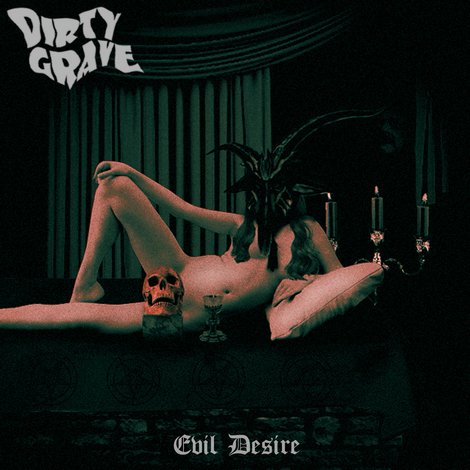 DIRTY GRAVE - Evil Desire (CD)