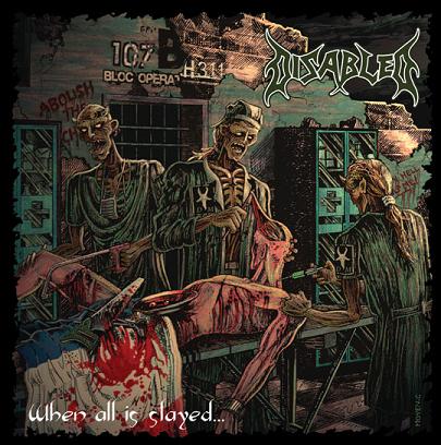 DISABLED - When All Is Slayed... (2CD)