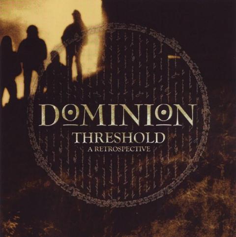 DOMINION - Threshold - A Retrospective (DigiCD)