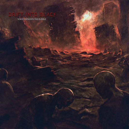 DRIFT INTO BLACK - Voices Beneath The Rubble (CD)