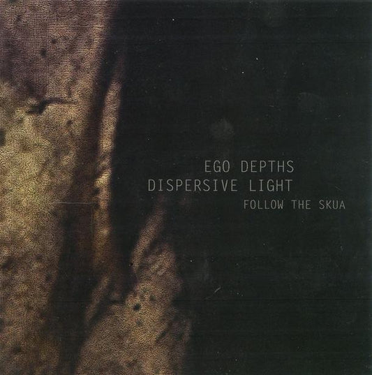 EGO DEPTHS / DISPERSIVE LIGHT - Follow The Skua (Split CD)