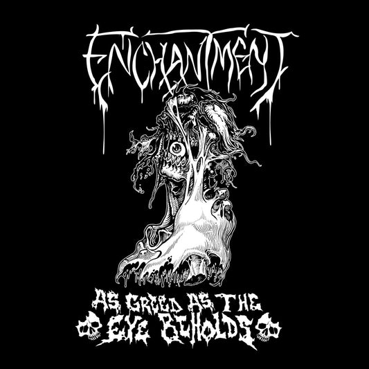 ENCHANTMENT - As Greed As The Eye Beholds (12")