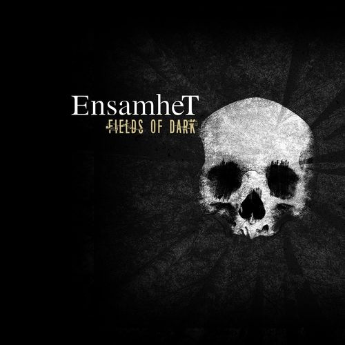 ENSAMHET - Fields Of Dark (DigiCD)