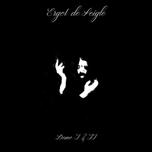 ERGOT DE SEIGLE - Demo I & II (CD)