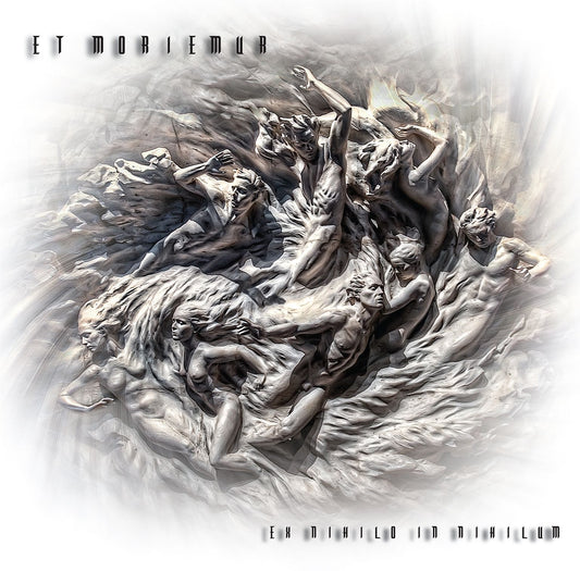ET MORIEMUR - Ex Nihilo In Nihilum (12")