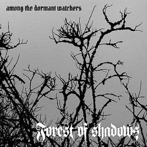 FOREST OF SHADOWS - Among The Dormant Watchers (CD)