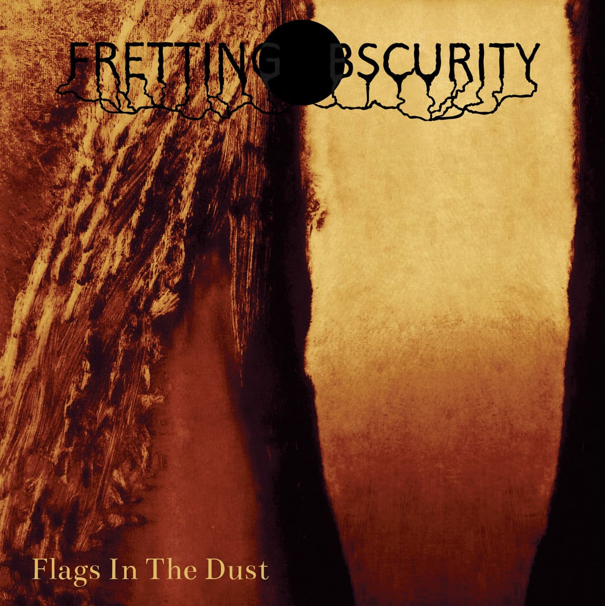 FRETTING OBSCURITY - Flags In The Dust (CD)