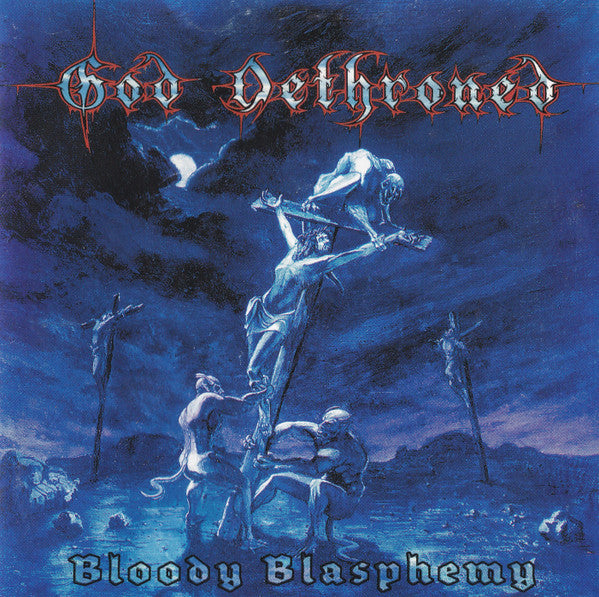 GOD DETHRONED - Bloody Blasphemy (CD)