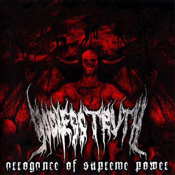 GODLESS TRUTH - Arrogance Of Supreme Power (CD)
