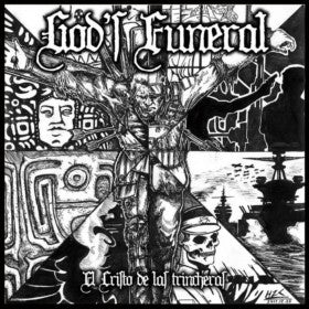 GOD'S FUNERAL - El Cristo De Las Trincheras (CD)