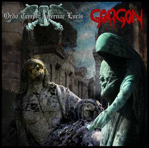 ORDO TEMPLI AETERNAE LUCIS / GORGON - Ordo Templi Aeternae Lucis / Gorgon (Split CD)