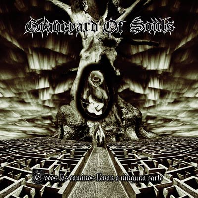 GRAVEYARD OF SOULS - Todos Los Caminos Llevan A Ninguna Parte (CD)