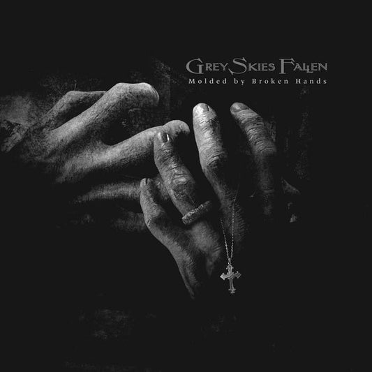 GREY SKIES FALLEN - Molded By Broken Hands (12")