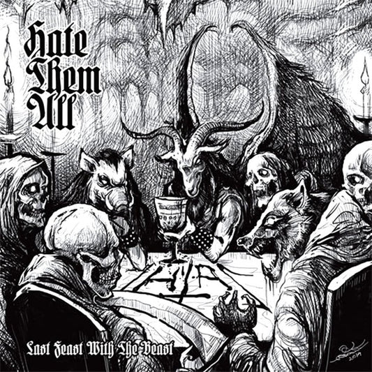 HATE THEM ALL - Last Feast With The Beast (CD)