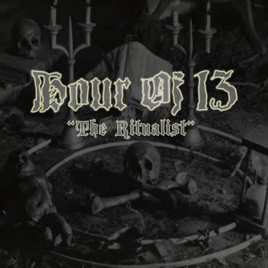 HOUR OF 13 - The Ritualist (CD)