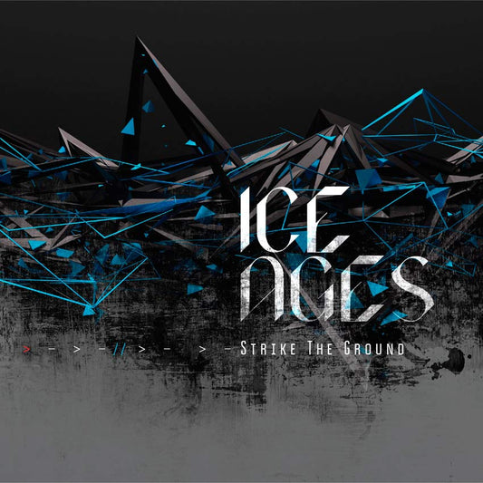 ICE AGES - Strike The Ground (DigiCD)