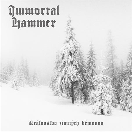 IMMORTAL HAMMER - Kráľovstvo Zimných Démonov (CD)