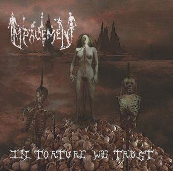 IMPALEMENT - In Torture We Trust (CD)