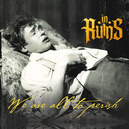 IN RUINS - We Are All To Perish (DigiCD) !!!PRE-ORDER!!!