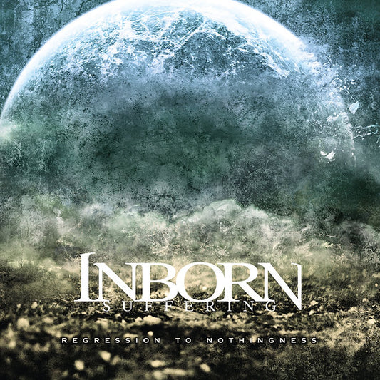 INBORN SUFFERING - Regression To Nothingness (DigiCD)