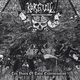 KORGULL THE EXTERMINATOR - Ten Years Of Total Extermination (Digi2CD)