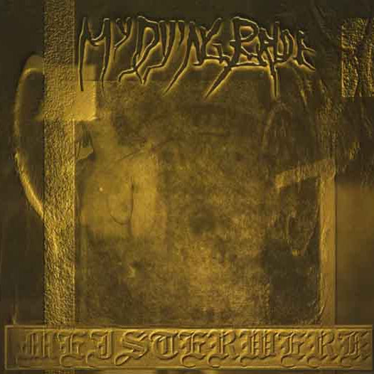 MY DYING BRIDE - Meisterwerk I (DigiCD)