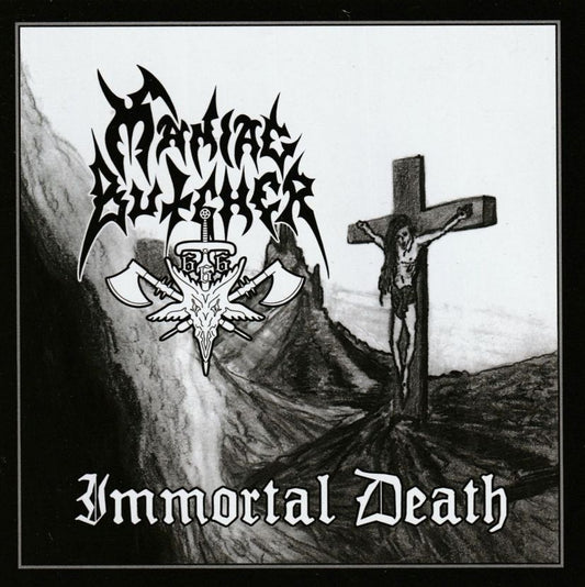 MANIAC BUTCHER - Immortal Death (CD)