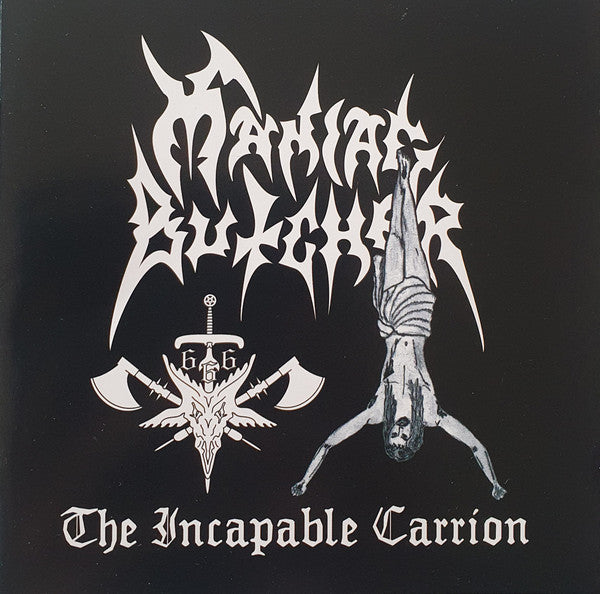 MANIAC BUTCHER - The Incapable Carrion (CD)