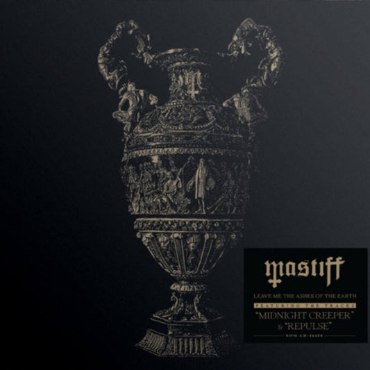 MASTIFF - Leave Me The Ashes Of The Earth (DigiCD)