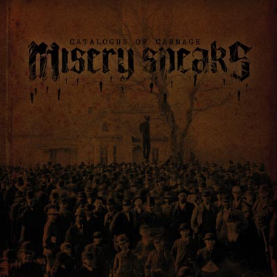 MISERY SPEAKS - Catalogue Of Carnage (CD)