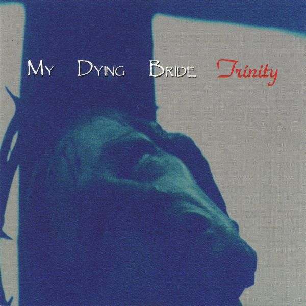 MY DYING BRIDE - Trinity (CD)