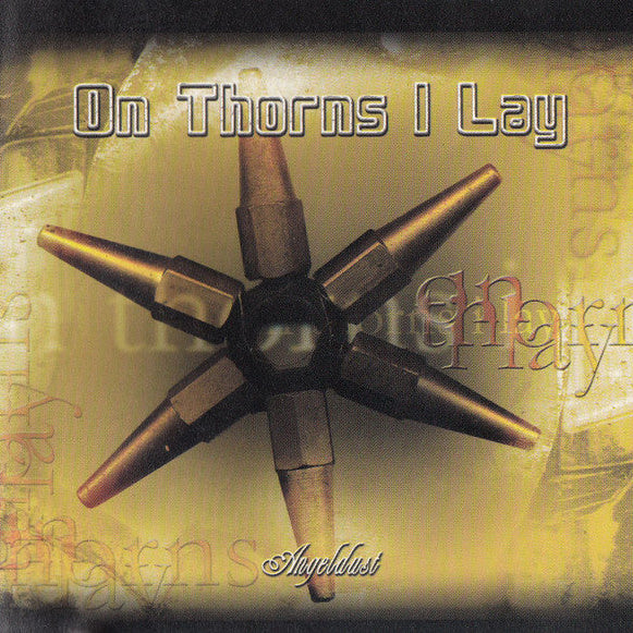 ON THORNS I LAY - Angeldust (CD)