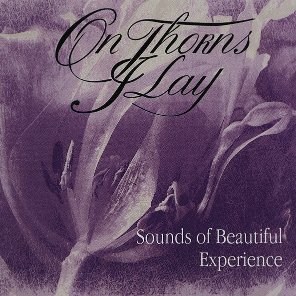 ON THORNS I LAY - Sounds Of Beautiful Experience (12")