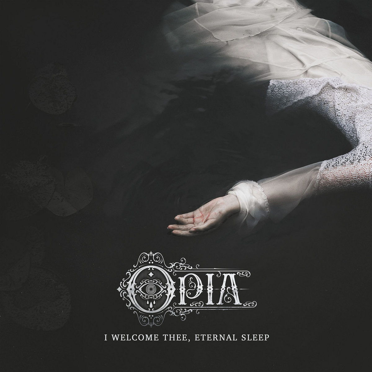 OPIA - I Welcome Thee, Eternal Sleep (12")