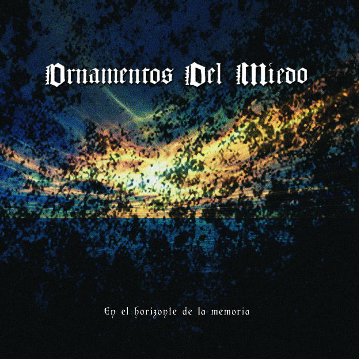 ORNAMENTOS DEL MIEDO - En El Horizonte De La Memoria (DigiCD)