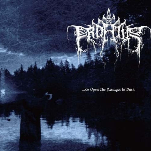 PROFETUS - ... To Open Passages In Dusk (DigiCD)