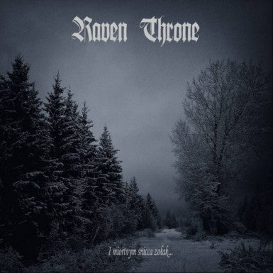 RAVEN THRONE - I Miortvym Snicca Zolak...
