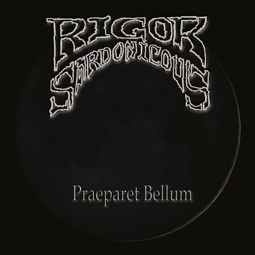 RIGOR SARDONICOUS - Praeparet Bellum (CD)